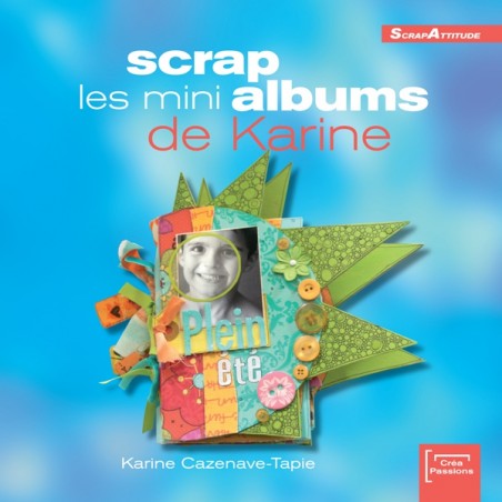 Scrap, les minis albums de Karine
