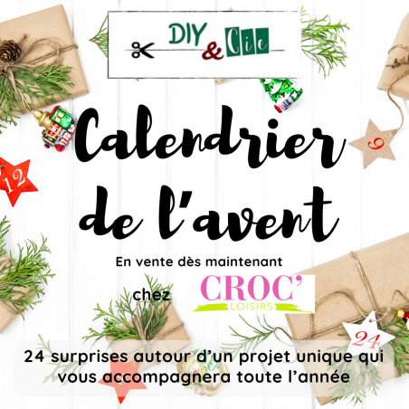 2025 : Calendrier de l'avent DIY & Cie avec Tuto
